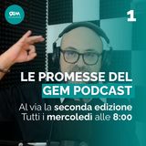 Le promesse del GEMPodcast