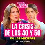 Silvia Olmedo: "La crisis de los 40-50 no es el final. Es el comienzo de tu reinvención”.