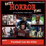 Ep 275: Football Can Be Killer