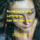 Acceptance and letting go reflection