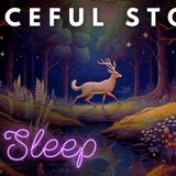 💤 A Peaceful Sleepy Story 🦌 A Deer in the Night💤 Bedtime Storytelling and Calm Music