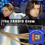 80. The Curse of Fatal Death at 25 - A You Have Been Watching - The TARDIS Crew Crossover!