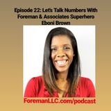 Ep 22 Let's Talk Numbers With Eboni Brown