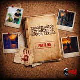 Recopilación: Historias de Terror Reales - Parte 95
