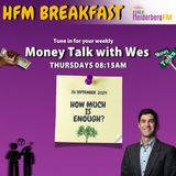 Money Talk With Wes On #HFMBreakfast - 26 September 2024