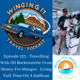 Episode 133 - Travelling With Jill Bockenstette From Money For Mangos - Living Full-Time On A Sailboat