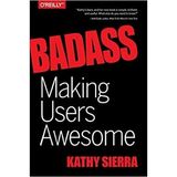 Kathy Sierra „Badass: Making Users Awesome” – recenzja