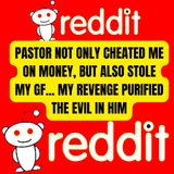 Pastor Not Only Cheated Me On Money, But Also Stole My Gf... My Revenge Purified The Evil In Him