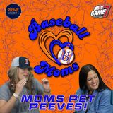 Baseball Moms | Mom's Pet Peeves | YBMcast