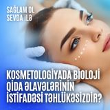 Kosmetologiyada bioloji qida əlavələrinin istifadəsi təhlükəsizdir?