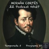 HERNÁN CORTÉS | LuisBermejo.com 05x27