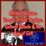 Michael Aquino: Temple of Set, PsyOps, Satanic Rituals & the Age of Set!