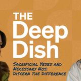 Sacrificial Yeses and Necessary Nos_ Discern the Difference