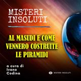 Al Masudi e come vennero costruite le piramidi