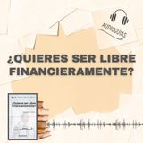 📕Guía QUIERES SER LIBRE FINANCIERAMENTE _ Sigue estos 11 pasos + PDF 📥