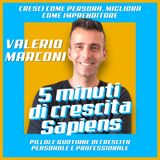 23. La Magia della Routine Mattutina. 5 Minuti di Crescita Sapiens. Valerio Marconi