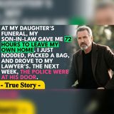 At My Daughter's Funeral, My Son-in-Law Gave Me 72 Hours | drama betrayal family