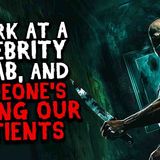 I Work at a Celebrity Rehab_ and Someone_s Killing Our Patients