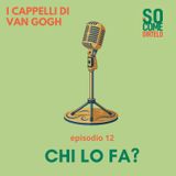 12. Chi lo fa?