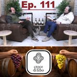 Ep.111 - CROCE DI FEBO e i suoi VINI raccontati da MAURIZIO COMITINI