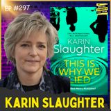 NYT Bestseller Karin Slaughter on Writing & Hit Netflix Series, Pieces of Her.
