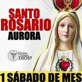 Santo Rosario de AURORA |1 SÁBADO DE MES |Devoción 5 Primeros Sábados de Mes