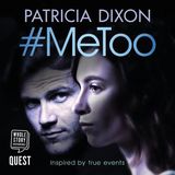 #MeToo: This years MUST READ psychological suspense by Patricia Dixon