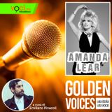 GOLDEN VOICES: Amanda Lear - clicca play e ascolta il podcast