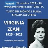 Tutto nel Mondo è Burla Stasera all'Opera - Virginia Zeani