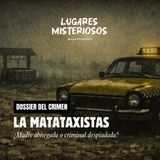 La Matataxistas - Dossier del Crimen