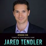 #186 Jared Tendler: Tuning Up Your Mental Game