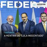 Editorial: A mentira do “Lula inocentado”