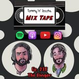 Ep 238 - The Ringer