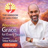 ABUNDANT GRACE FOR EVERY SEASON