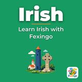 Irish for Dessert - Cáca and Milseán - Learn Irish with Fexingo
