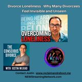 Divorce Loneliness - Why Many Divorcees Feel Invisible and Unseend