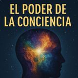 El Poder de la Conciencia – Neville Goddard | Audiolibro Completo en Español