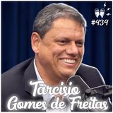 TARCÍSIO GOMES DE FREITAS [MINISTRO DA INFRAESTRUTURA] - Flow Podcast #434