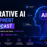 Generative AI Development Podcast