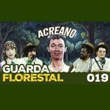 ACREANO CRIANDO CONTEÚDO NA FLORESTA - GUARDA FLORESTAL  #019