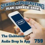 How Podcasters Can Use the Clubhouse App To Build Their Audience