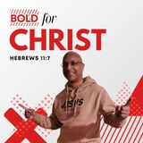 Bold for Christ [Morning Devo]