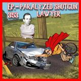JFK ASSASSINATION - Ep. 353 - Paralyzed Shotgun Lawyer