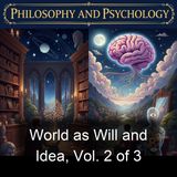 065 - XX Objectification of the Will in the Animal Organism Pt 4