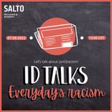 ID Talks Everyday’s Racism