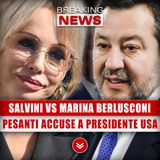 Salvini Attacca Marina Berlusconi: Pesanti Accuse Al Presidente USA!