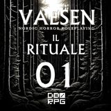 VAESEN | Il Rituale: Prologo [01]