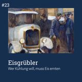 #23 Die Eisgrübler