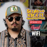 Stream 73 | w/ Michael Wifi Lopez