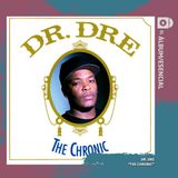 EP. 121: "The Chronic" de Dr. Dre